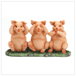 NO EVIL PIGGIES HERE