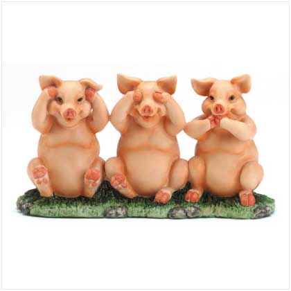 NO EVIL PIGGIES HERE